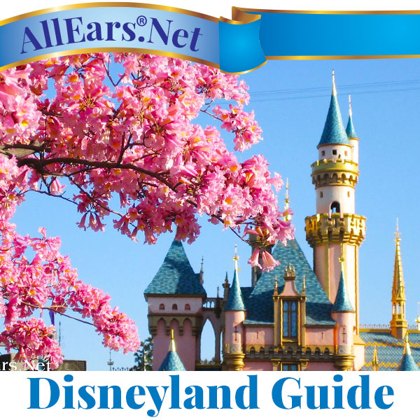 Your Disneyland Planning Guide | AllEars.net | AllEars.net